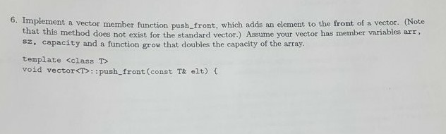  a vector member function push front, which adds an element to