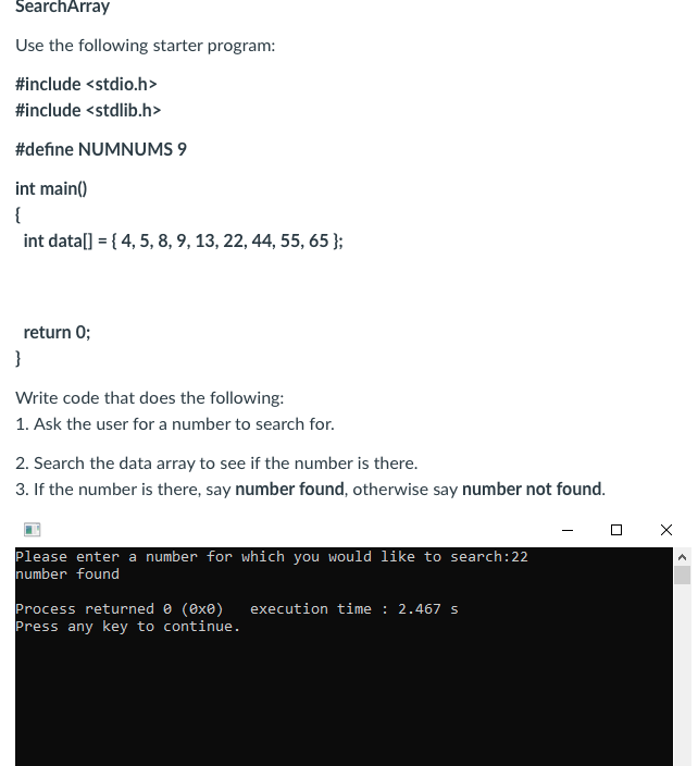 Please Answer the following question in C programming. SearchArray Use the following