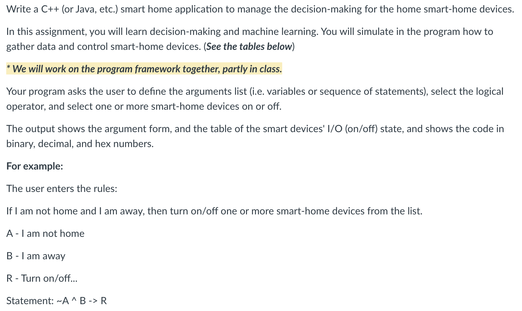  Write a C++ (or Java, etc.) smart home application to manage