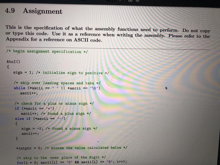 Assmebly coding. 4.9 shows what the assmebly code needs to perform. The