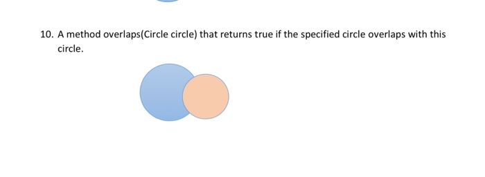 4. Define the Circle class that contains: Two double data fields named