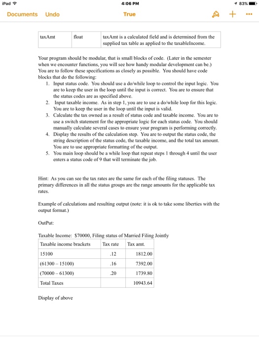 C program to compute federal personal income taxes. Program is to have