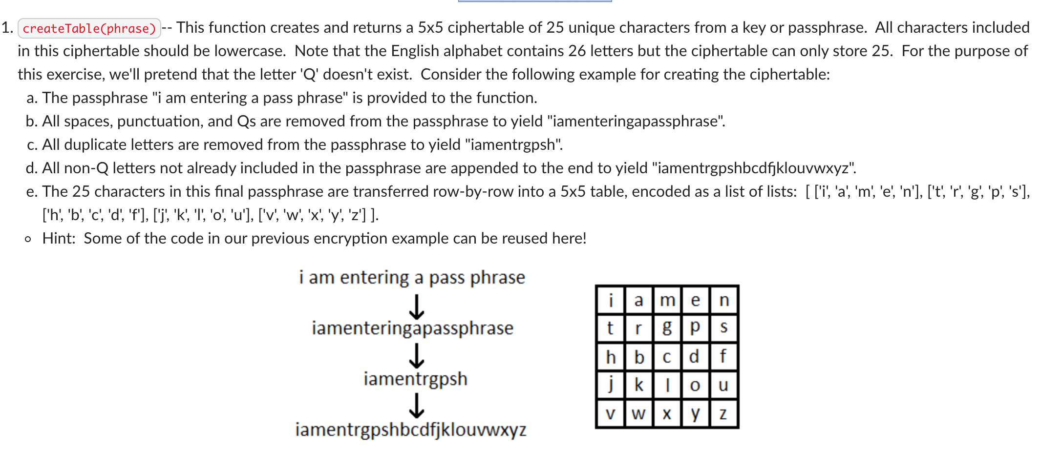 (python) need help with function 1. createTable(phrase) -- This function creates and