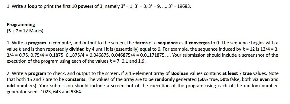 Write as programming C++. Thank you! Write a loop to print the