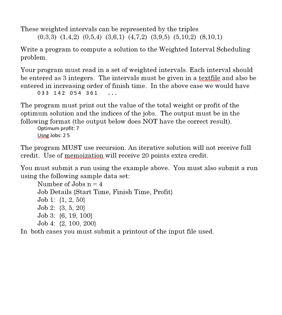 Project 5 120 points Due Thursday November 9 Note. The Weighted Interval