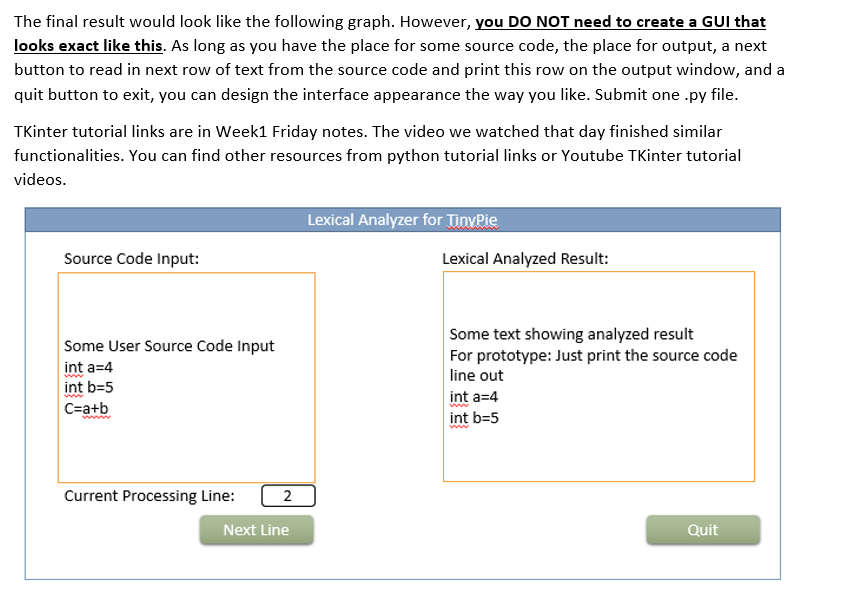 In this homework, you will use TKinter library in Python 2 to