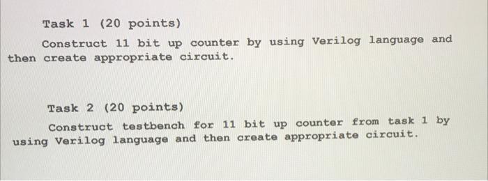  Task 1 (20 points) Construct 11 bit up counter by using
