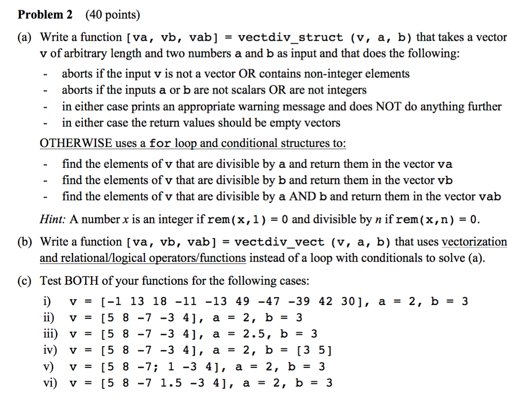  (a) Write a function [va, vb, vab] = vectdiv_struct (v, a,