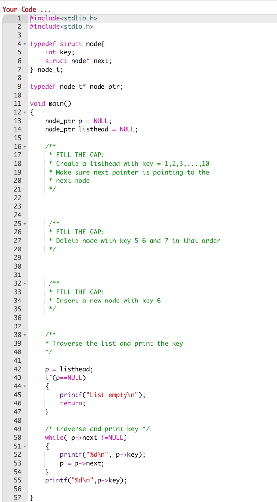 C Programming Language. Fill the Gap please! Feel free to copy the