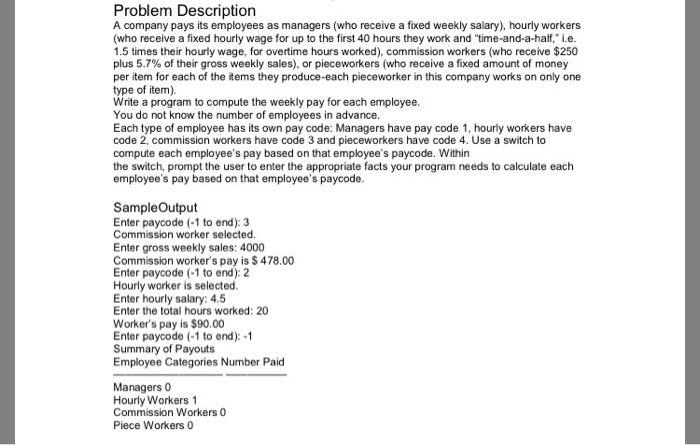  Using C++ write a code for each worker Problem Description A