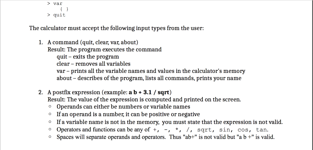 reverse polish notation, or RPN), as well as store variables for later
