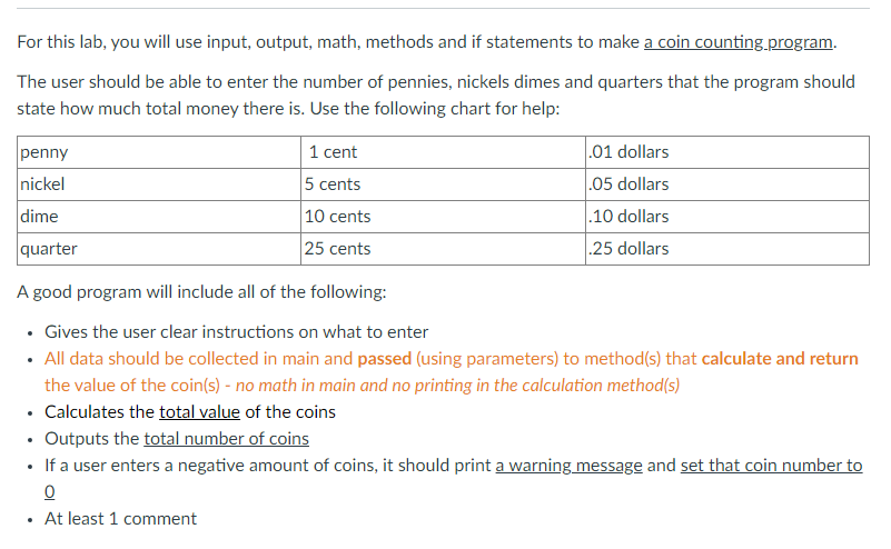 In Java language . Examples: User enters 1 penny, 1 nickel, 1