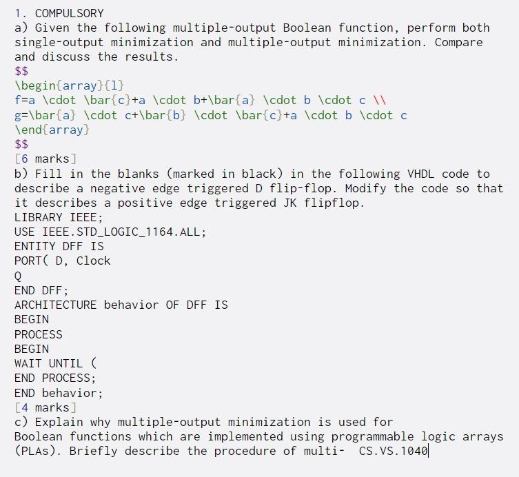  1. COMPULSORY a) Given the following multiple-output Boolean function, perform both