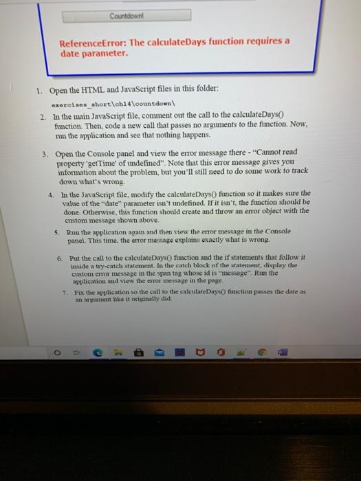 { var calculateDays = function( date ) { var today = new