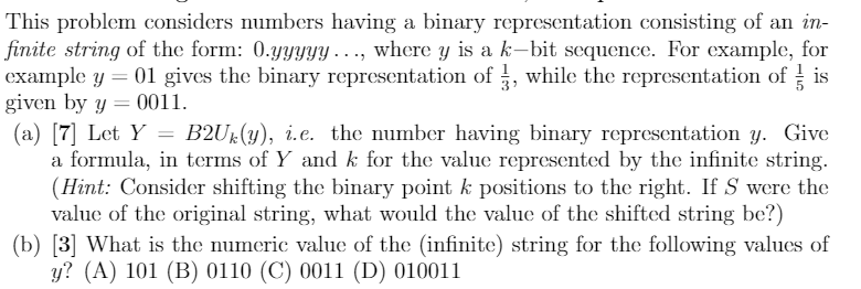  This problem considers numbers having a binary representation consisting of an
