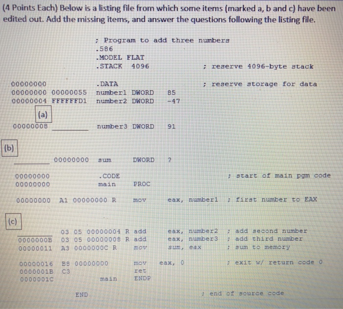  4 Points Each) Below is a listing file from which some
