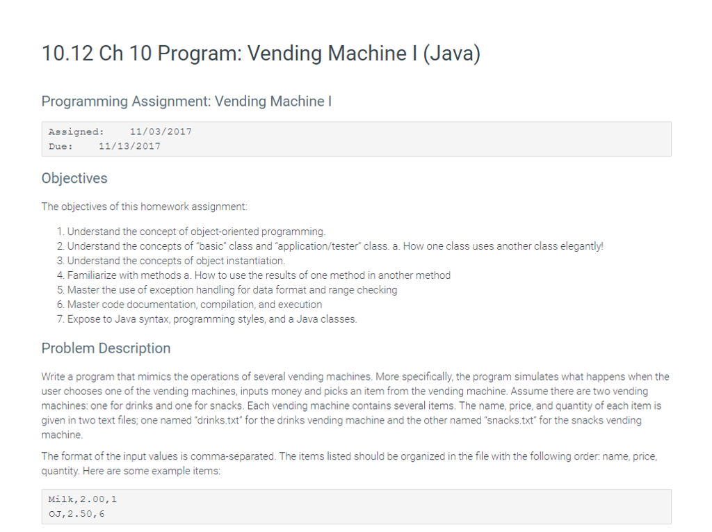  NOTE: VendingMachineDriver.java doesn't need any edits VendingMachineDrive.java //package vending_Machine; import java.io.FileNotFoundException;