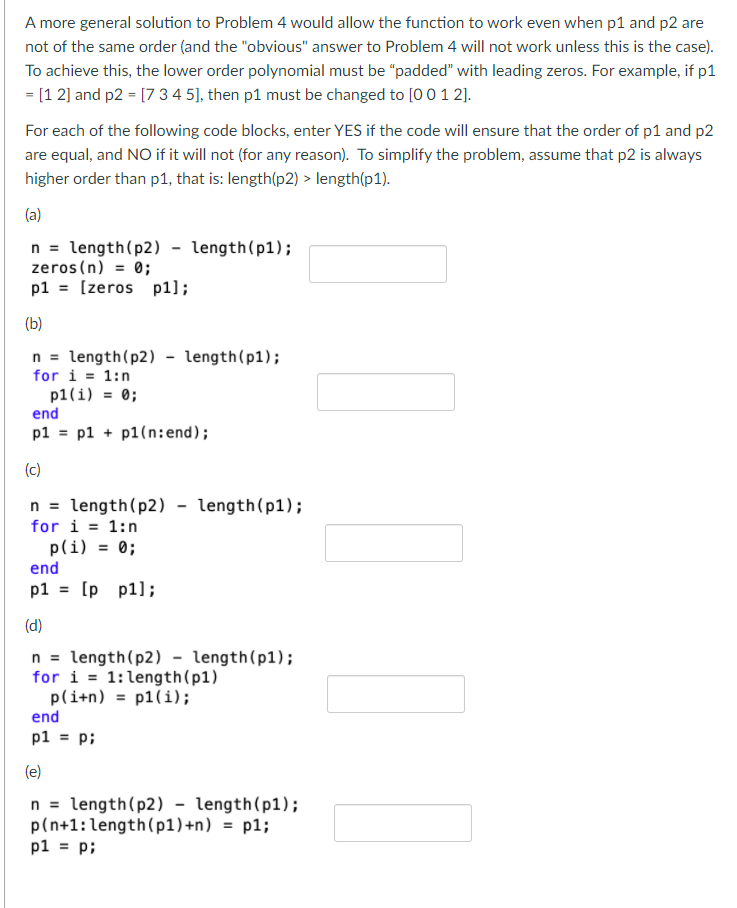 A more general solution to Problem 4 would allow the function