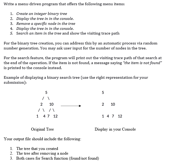 Write a menu-driven program that offers the following menu items: 1.