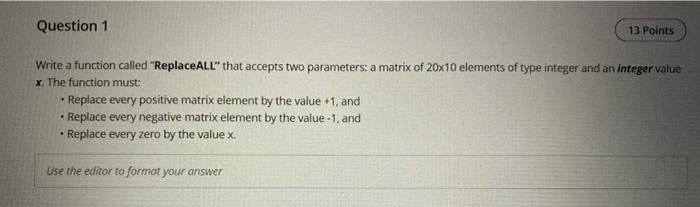  English Question 1 13 Points . Write a function called "ReplaceALL"