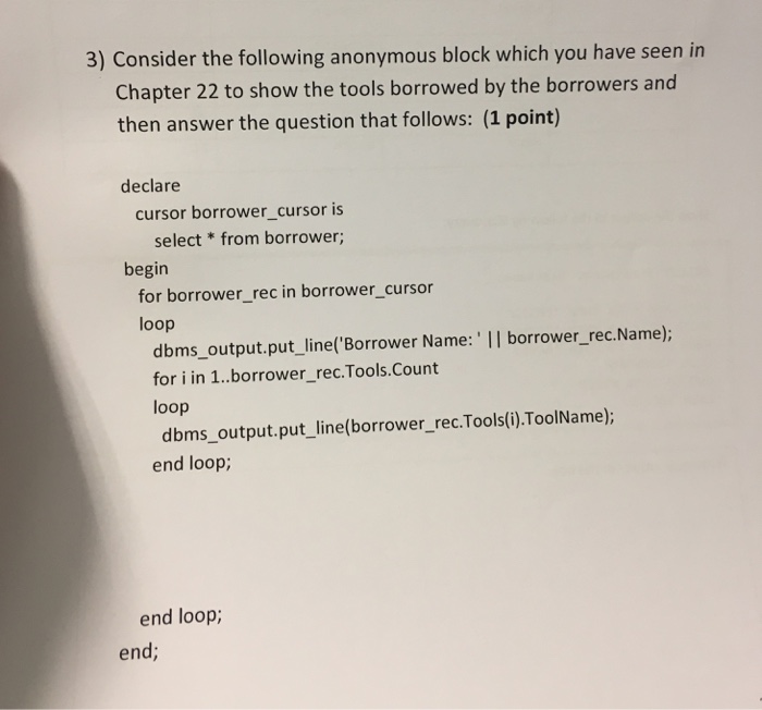  please solve it in SQL 3) Consider the following anonymous block