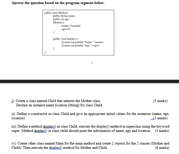  Answer the question based on the program segment below. public class