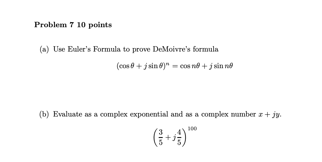 Digital Signal processing Problem 7 10 points (a) Use Euler's Formula to
