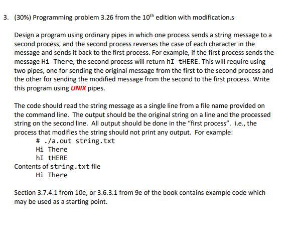  3. (30%) Programming problem 3.26 from the 10th edition with modifications