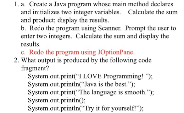  I need help with these questions. Create a Java program whose