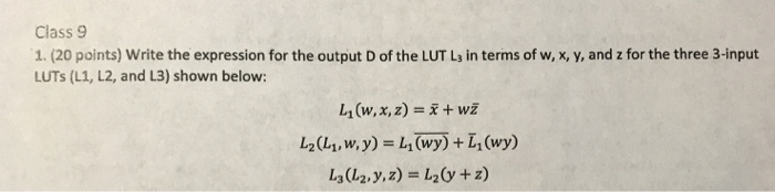 Class 9 1. (20 points) Write the expression for the output