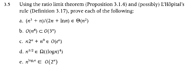 Need help with Asymptotic Notation / Ratio Limit Theorem / L'Hopitals Rule.