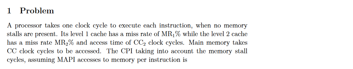  1 Problem A processor takes one clock cycle to execute each