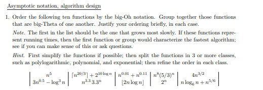  Asymptotic notation, algorithm design 1. Order the following ten functions by