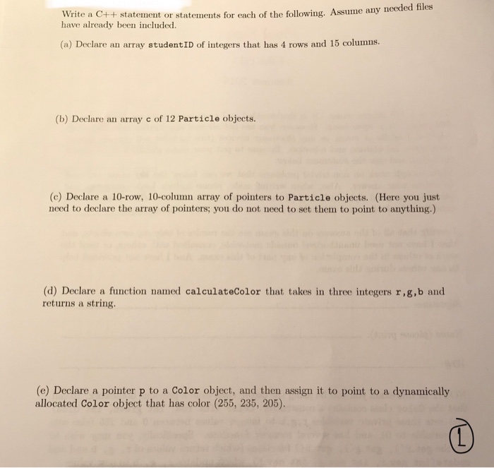  Please use C++ Write a C++ statement or statements for each
