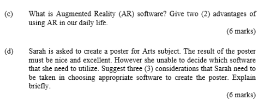  c) What is Augmented Reality (AR) software? Give two (2) advantages