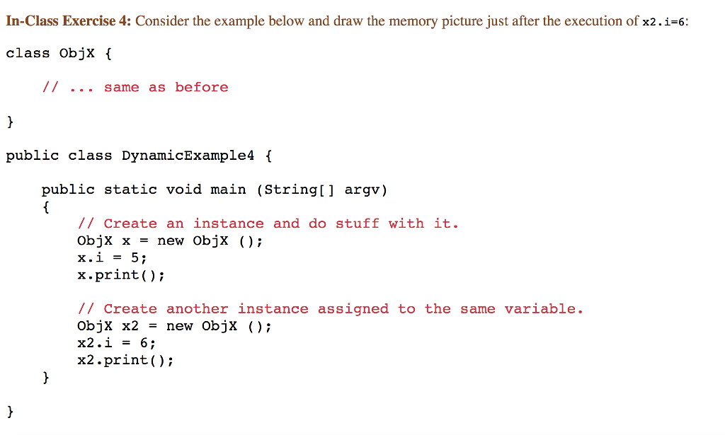 IN JAVA: DRAW MEMORY PICTURE FOR BOTH Exercise 4 and 5 In-Class