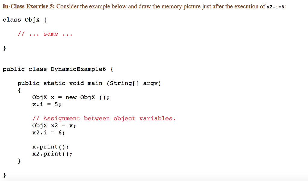 Exercise 4: Consider the example below and draw the memory picture just