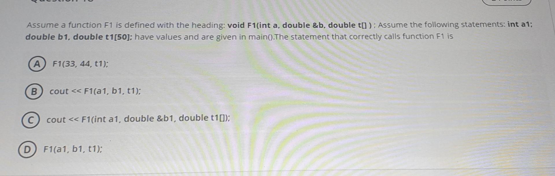  C++ code please Assume a function F1 is defined with the