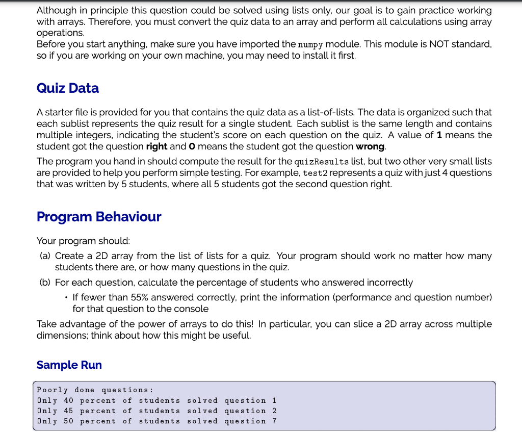 in python quizResults = [ [1, 0, 1, 1, 0, 1, 1,