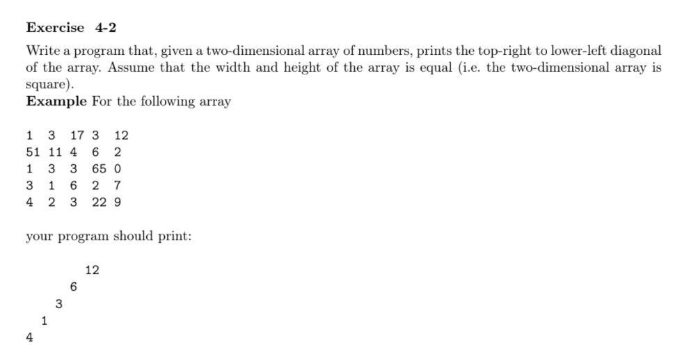 Exercise 4-2 Write a program that, given a two-dimensional array of
