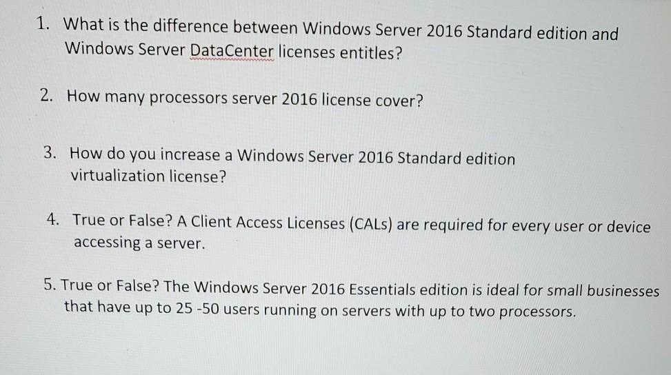  1. What is the difference between Windows Server 2016 Standard edition