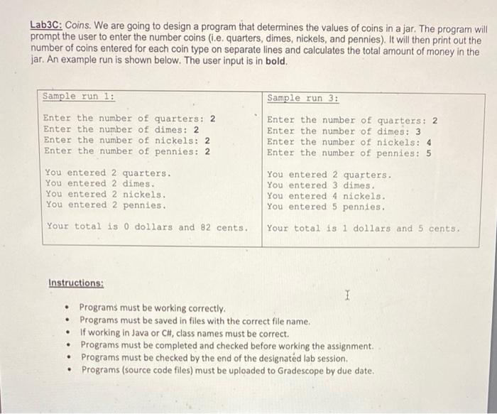 code this in java as simple as they can? Lab3C: Coins. We