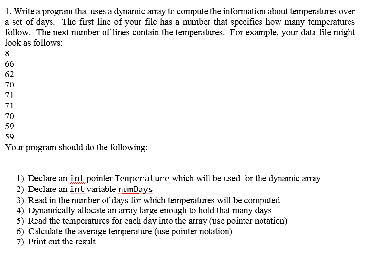  basic c++ 1. Write a program that uses a dynamic array
