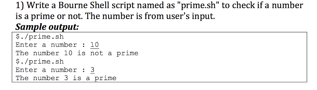  Write a Bourne Shell script named as "prime.sh" to check if