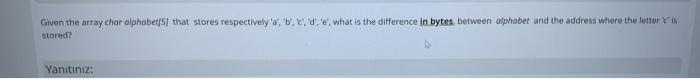 with c# please Given the array chor alphabet/5/ that stores respectively 'a',