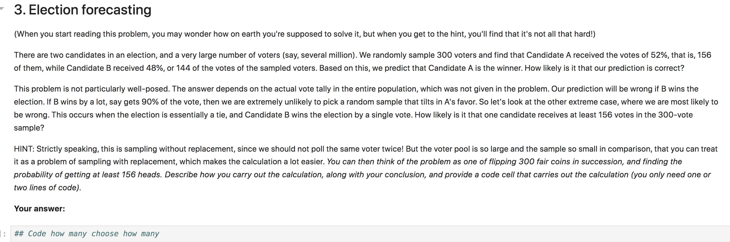  Election forecasting (When you start reading this problem, you may wonder