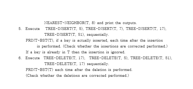 have three pointers left[x], right[x], parent[x], and key[x]. 1. Program the following