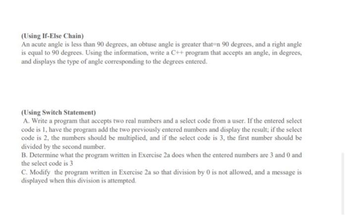  (Using If-Else Chain) An acute angle is less than 90 degrees,