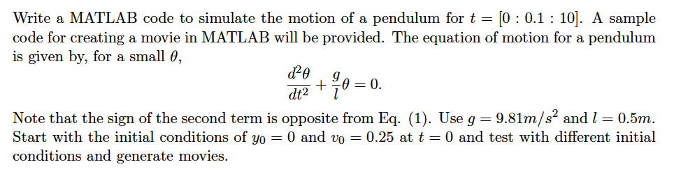  Write a MATLAB code to simulate the motion of a pendulum