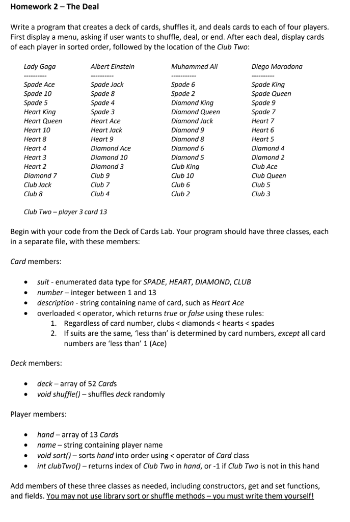 It is C++ assignment. please use overload operator and sort. Also please